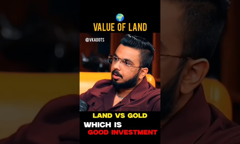 land vs gold in investment #motivation#podcast#investing#money #inspiration#successboost