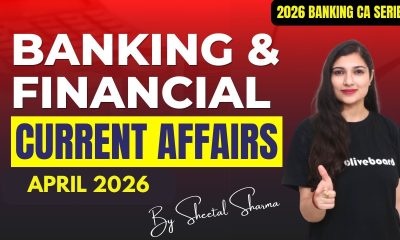 Banking & Financial Current Affairs APRIL 2026 | Monthly Current Affairs Series By Sheetal Mam