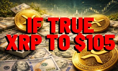XRP TO $105 If True...