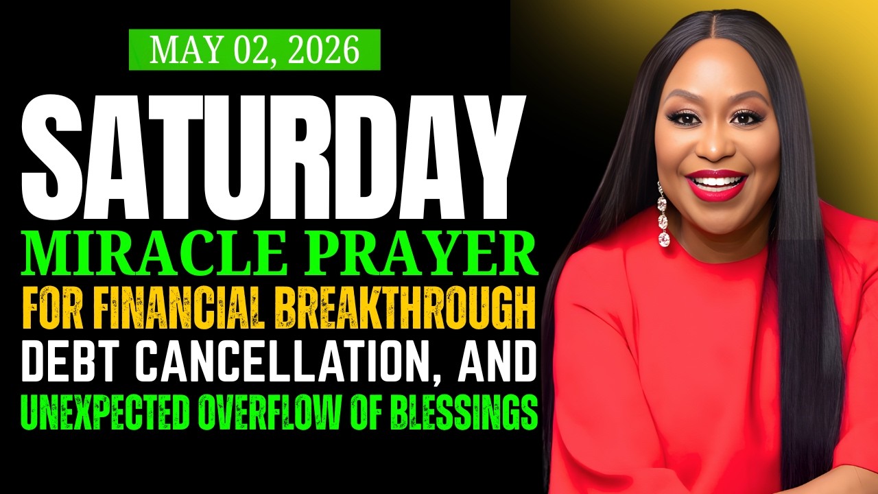 SATURDAY, 02 May | Miracle Prayer for Financial Breakthrough, Debt Cancellation | Dr. Cindy Trimm