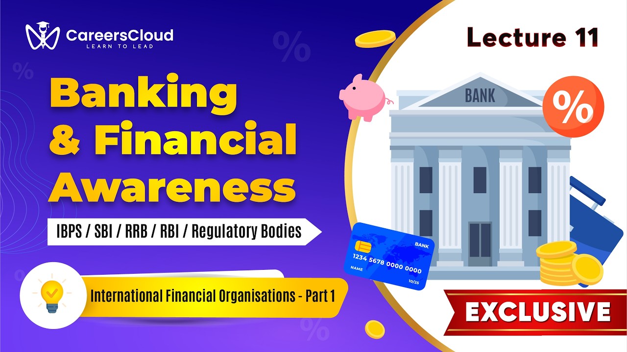 Static Banking & Financial Awareness (Lecture 11) - International Financial Organization - Part I