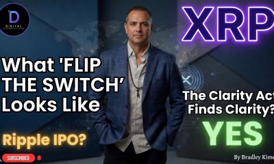 XRP What "Flip The Switch Looks Like" - Ripple IPO? - The Clarity Act Finds Clarity? YES