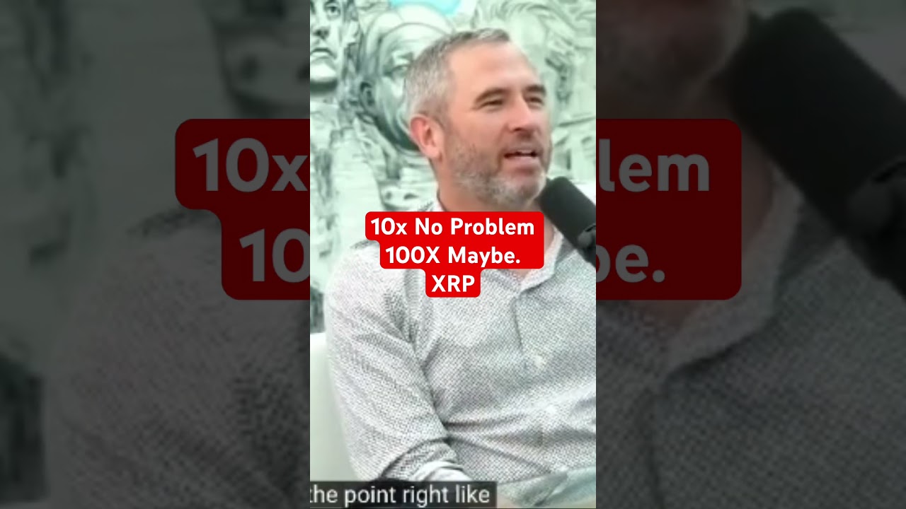 Ripple CEO 10X No Problem 100X Maybe #xrp #ripple #crypto @digitalassetinvestor