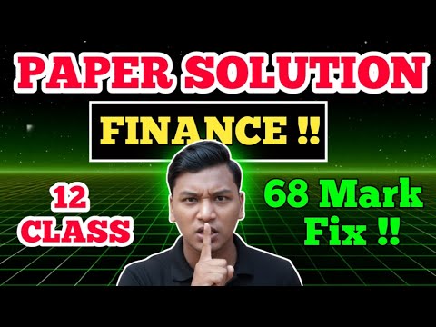 CLASS 12 FINANCE PAPER SOLUTION 2083 ll Finance Class 12 Paper Solution ll Class 12 Finance 2083