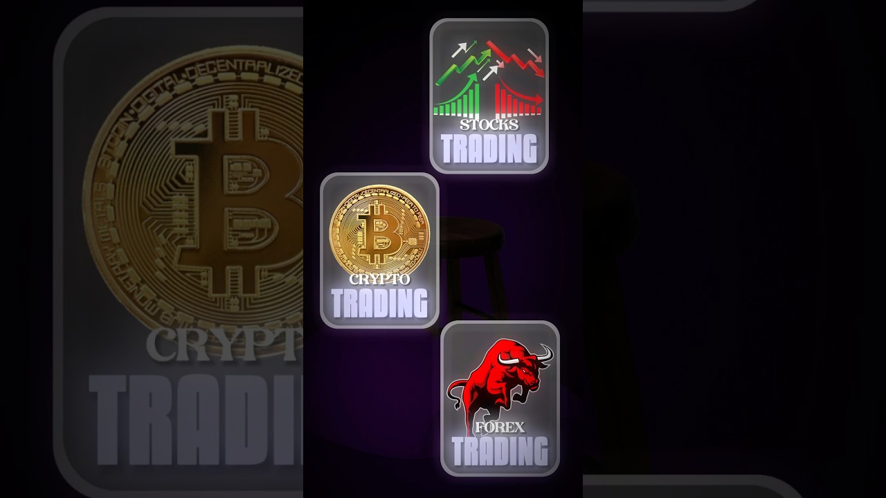 Stocks Vs Crypto vs Forex what to do?