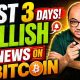 Last 3 Days Bullish News on Bitcoin.