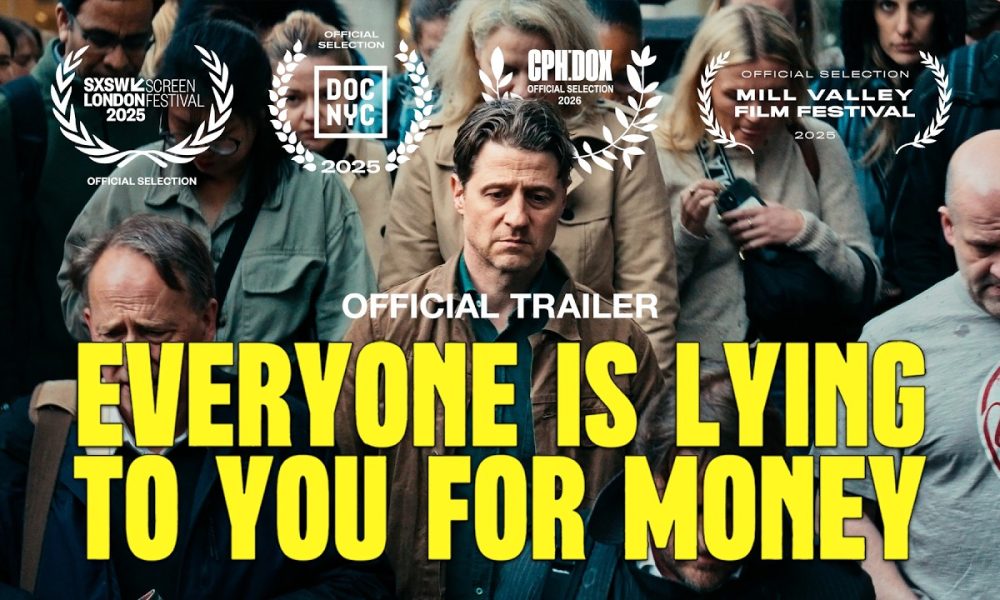 Everyone Is Lying to You for Money | Official Trailer UHD