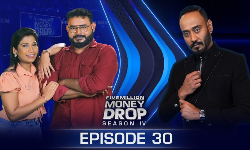 Chinthana & Dishanthi | Five Million Money Drop S4 | Episode 30 | Sirasa TV