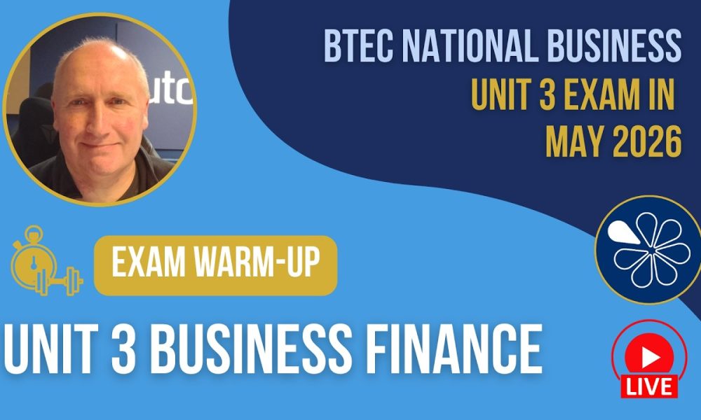 Unit 3 Exam Warmup for Business Finance | BTEC National Business May 2026