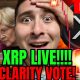 XRP CLARITY ACT Markup VOTE LIVE NOW!!!!
