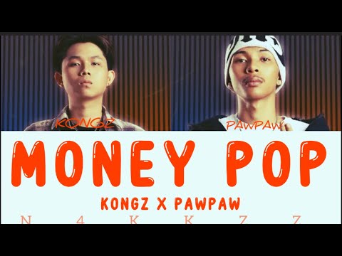 MONEY POP KONGZ X PAWPAW (LYRIC)THE NEXT LEVEL RAPSTAR