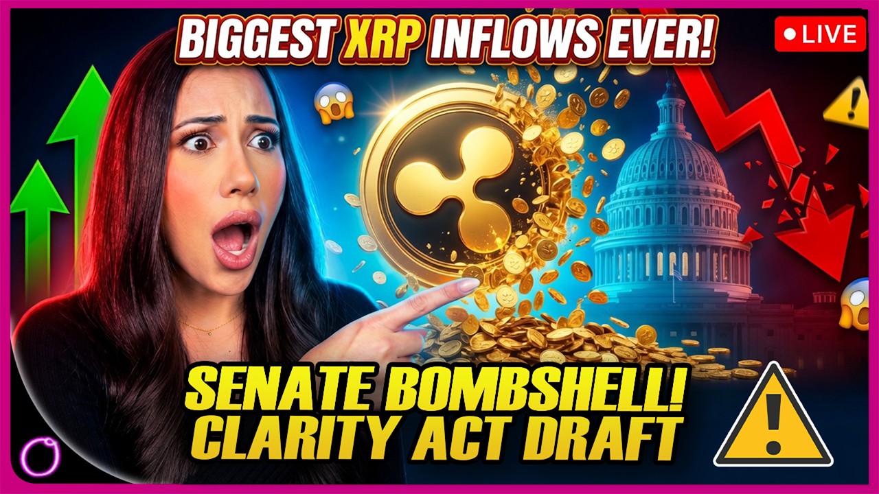 BIGGEST XRP Inflows EVER! Senate Drops Bombshell Clarity Act Draft IT’S NOT GOOD!