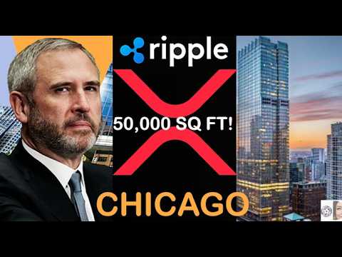 XRP Ripple Major 5-Digit High-Rise Expansion in Chicago + BlackRock, Circle & SWIFT Aggressive Moves