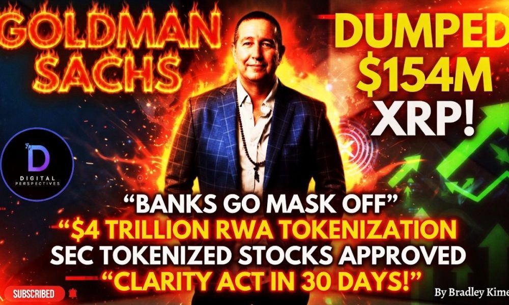 Goldman Sachs Dumps $154M XRP  Banks Go Bullish? $4T RWA + SEC Tokens & Clarity Act In 30 DAYS!