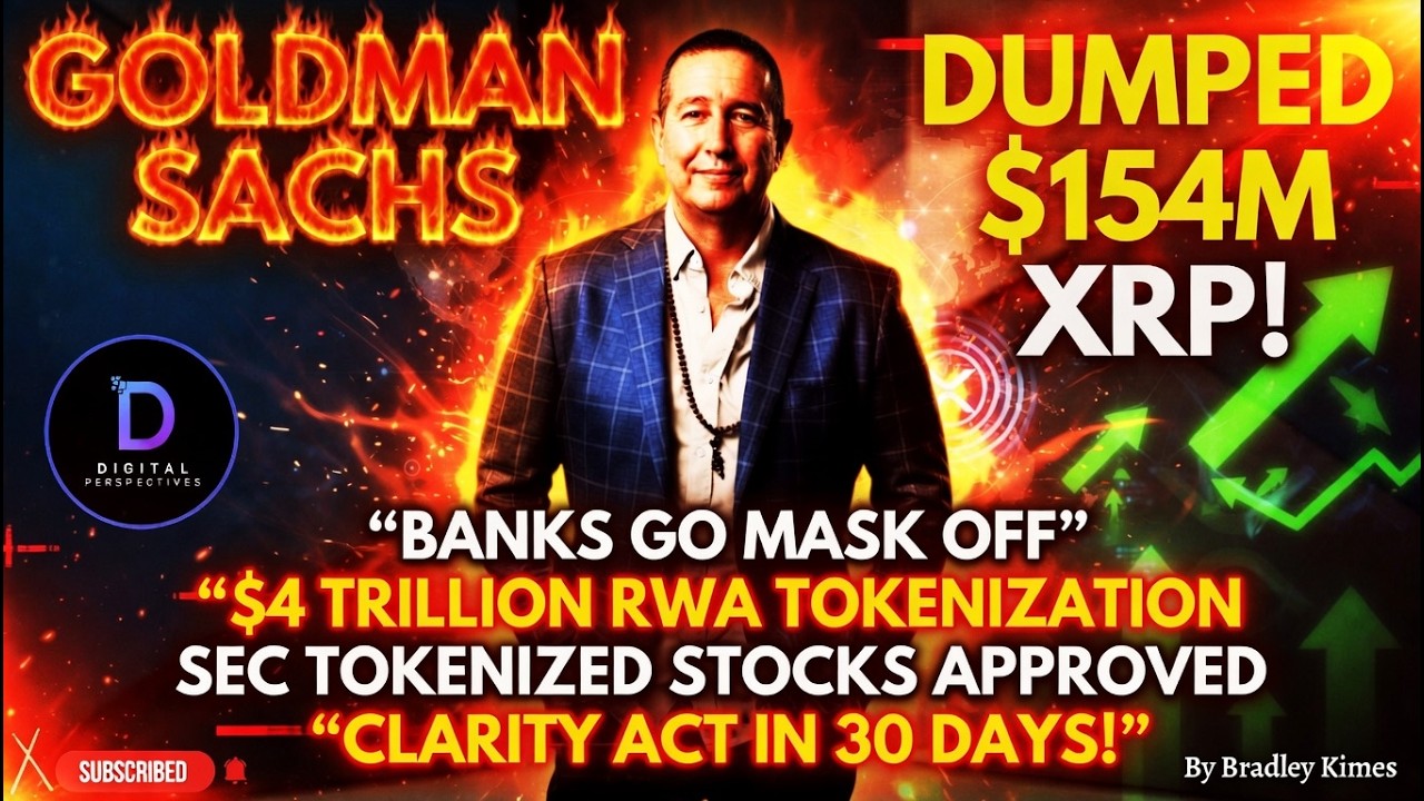 Goldman Sachs Dumps $154M XRP  Banks Go Bullish? $4T RWA + SEC Tokens & Clarity Act In 30 DAYS!