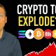 Crypto To Explode? Why NOW Is The Time?