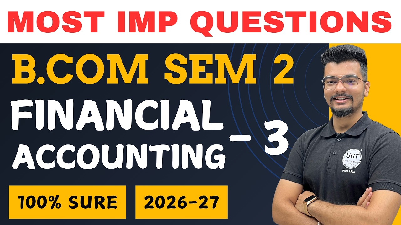 Financial Accounting - 3 | Bcom Sem 2 As Per NEP | Gujarat University | UGT