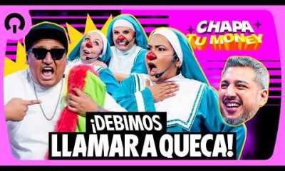 "DEBIMOS LLAMAR A QUECA" | CHAPA TU MONEY