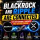 How BlackRock and Ripple Are REALLY Connected | XRP’s Institutional Takeover