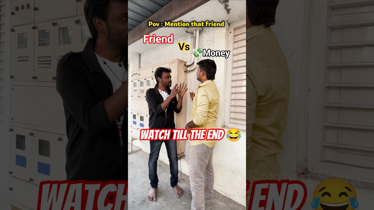 Friend vs Money | Mention that friend | #friends #money #funny #tamilcomedy  #shorts #trending #fun