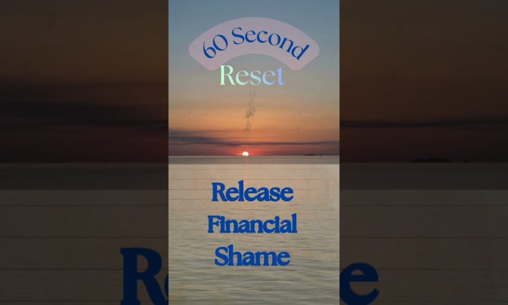 60 Second Reset 24: Release Your Financial  Shame | Shorts  #resetyourmindset