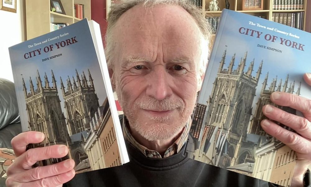 Historian Dave Simpson writes guide to city of York