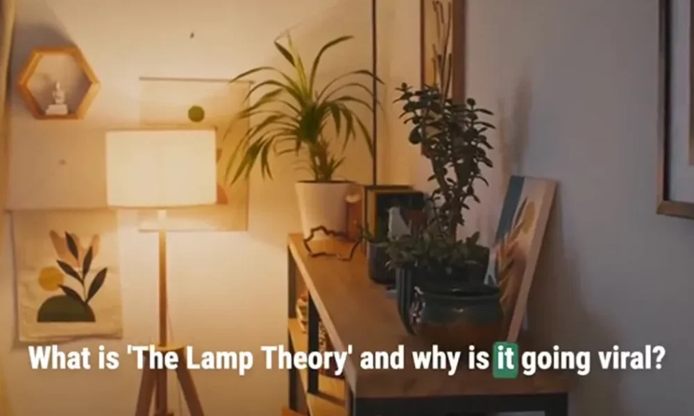What is the viral ‘Lamp Theory’ and what does it mean?