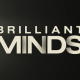 Brilliant Minds