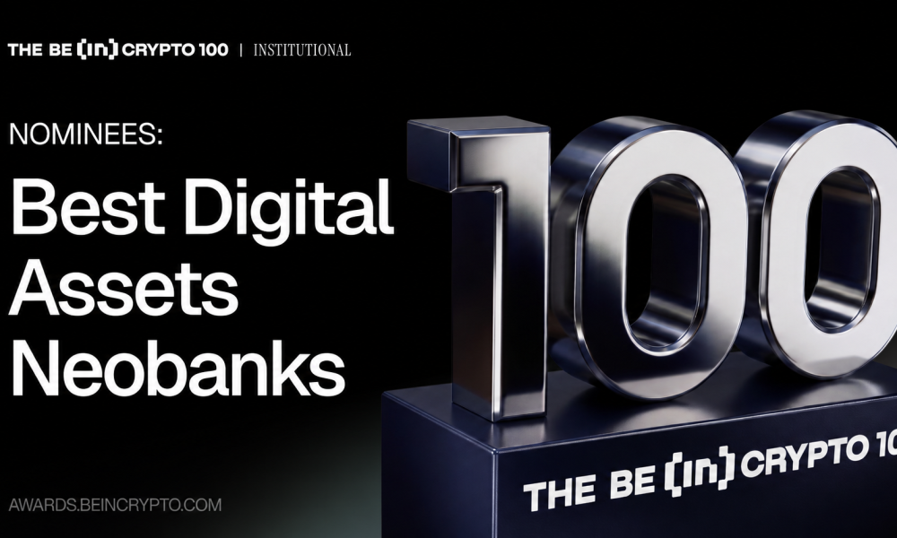 BeInCrypto Institutional Research: 8 Neobanks Setting Standards for Digital Asset Accessability