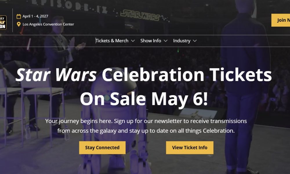 Star Wars Celebration 2027 Tickets On Sale Today for Los