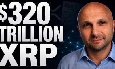 CONFIRMED! XRP Will Power A $320 Trillion System