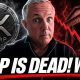 "XRP IS DEAD!" WTF!