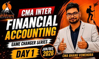 CMA INTER | FINANCIAL ACCOUNTING | GAME CHANGER SERIES | DAY 1 | JUNE/DEC 26 | BY CMA BHANU VEMENDRA