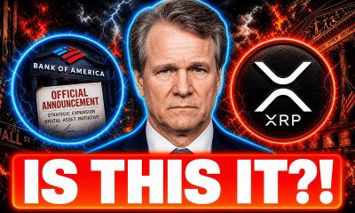 HUGE XRP NEWS! BANK OF AMERICA JUST DID SOMETHING CRAZY! (IS THIS IT!?)