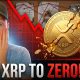 XRP Is About To Go To Zero