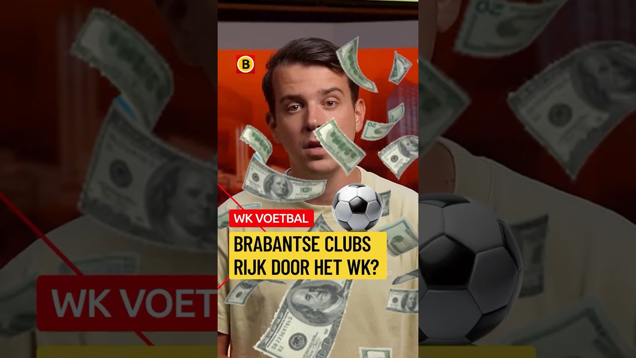 Verdienen Brabantse clubs aan het WK?! | #WKvoetbal