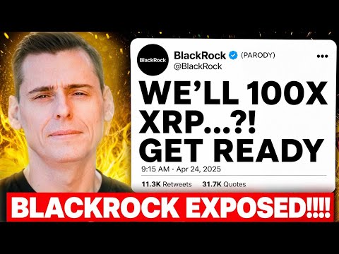 BLACKROCK EXPOSED!!!! 100X XRP LEAK
