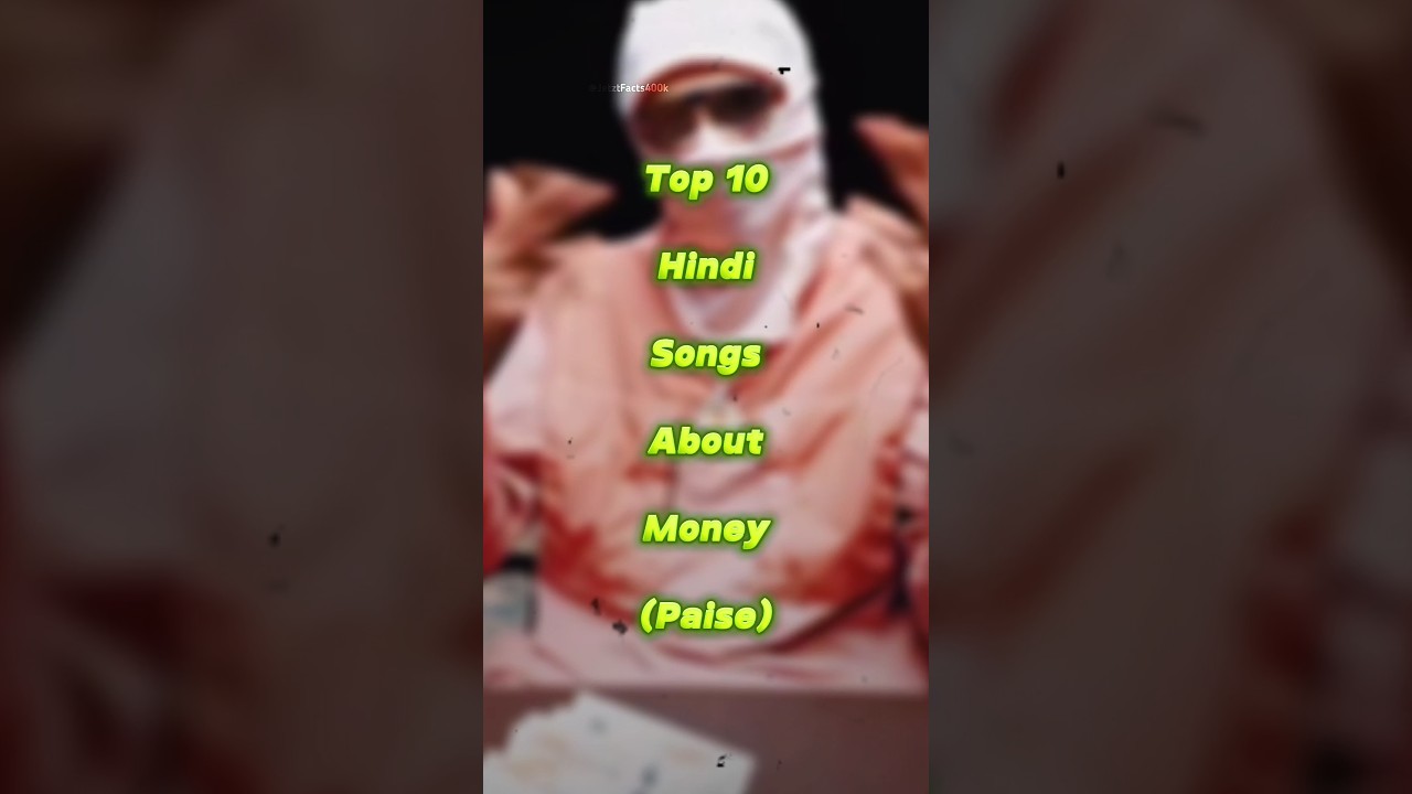 Top 10 Hindi Songs About Money (Paise) #paise #money #song #shorts