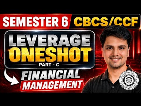 Leverage | Part - C  | One Shot  | Financial Management | Sem-6 CCF/CBCS| Calcutta University