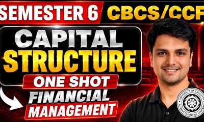Capital Structure  | One Shot  | Financial Management | Sem-6 CCF/CBCS| Calcutta University