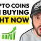 Crypto Coins I Am BUYING Right Now!