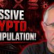MASSIVE MANIPULATION & FRAUD WITH CRYPTO! HAPPENING NOW!
