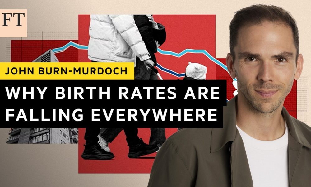 Why birth rates are falling everywhere all at once | FT
