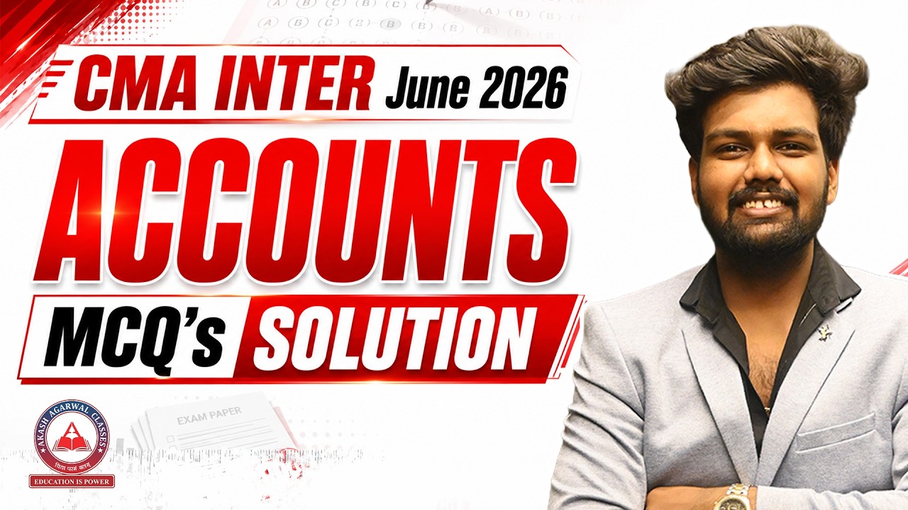 CMA Inter Financial Accounting June 2026 Exam | Complete MCQ Solutions | Akash Agarwal Classes