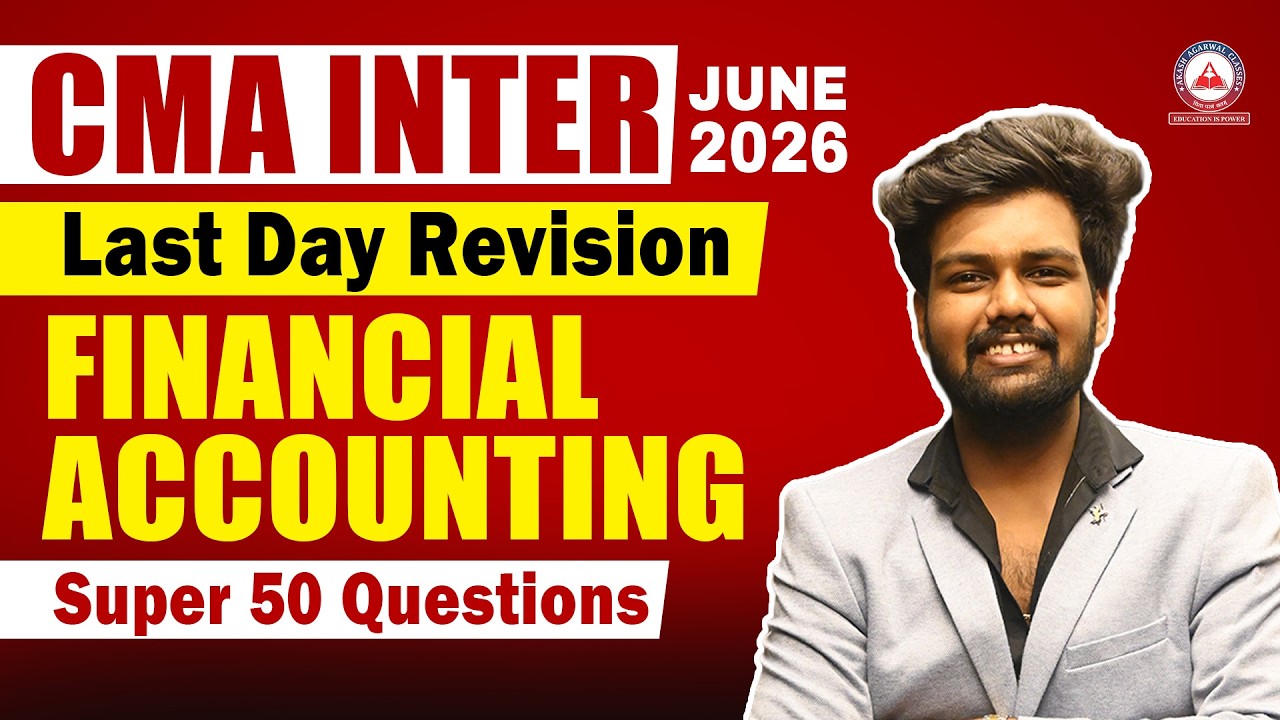 CMA Inter Financial Accounting | Before Exam Revision | Most Important Questions | June 2026