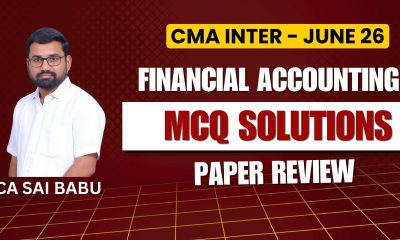 CMA Inter | Financial Accounting | MCQ Solutions | Paper Review | June 2026