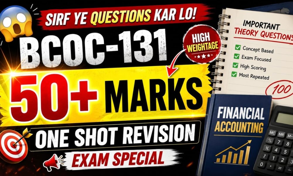 BCOC-131 One Shot Financial Accounting Very Important Questions Guess Paper Exam PYQs #ignou