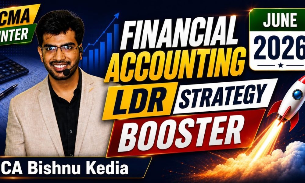 Financial Accounting | Last Day Revision Strategy and Booster | CMA Inter - June 2026