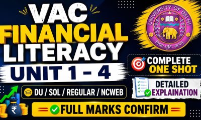 VAC FINANCIAL LITERACY | UNIT 1 - 4 | COMPLETE ONE SHOT | DU/SOL/REGULAR/NCWEB | DETAILED EXPLAINATI