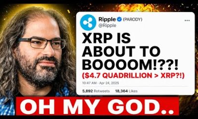 OH MY GOD XRP... $4.7 QUADRILLION!!! (XRP BOOOM INCOMING?!)